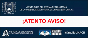 ¡ATENTO AVISO DEL SISTEMA DE BIBLIOTECAS SIBI-UNACH!